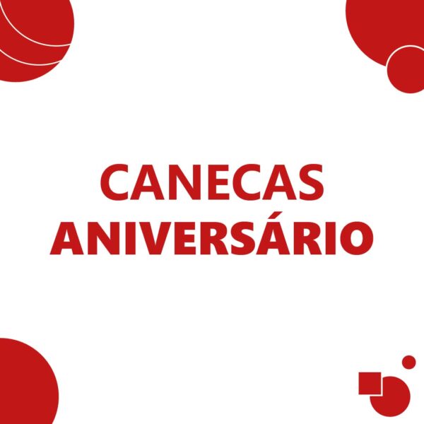 Canecas Aniversário